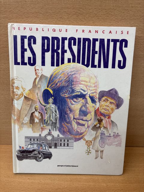 Les Présidents de la République française - Georges et Alain Hémery