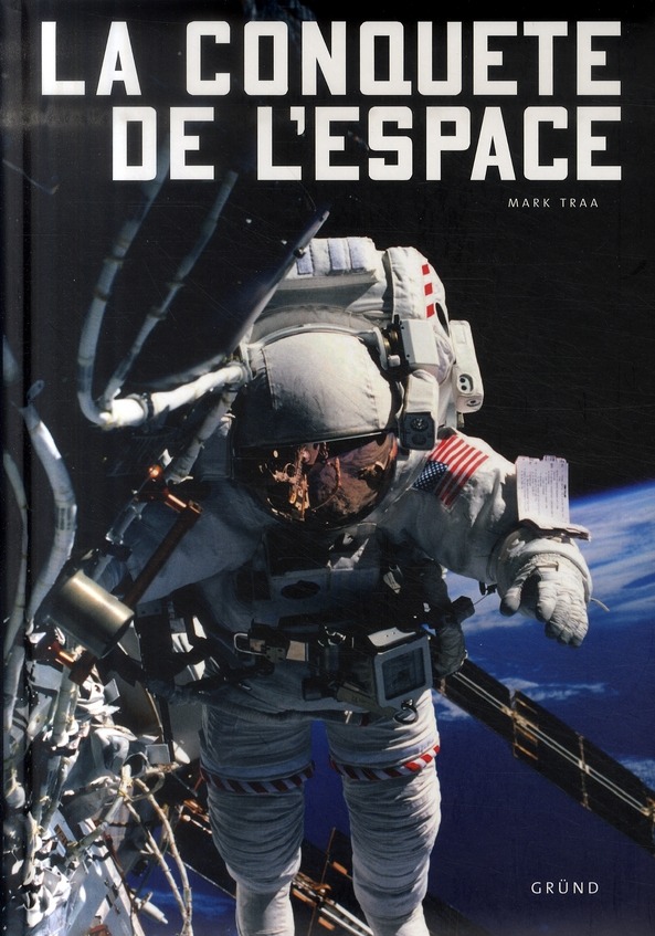 Livre La conquête de l'espace Mark Traa